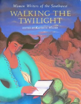 Book Walking the Twilight - Editor Kathryn Wilder